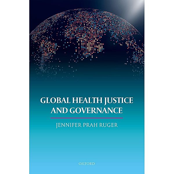 Global Health Justice and Governance, Prah Ruger