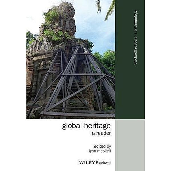 Global Heritage / Blackwell Readers in Anthropology