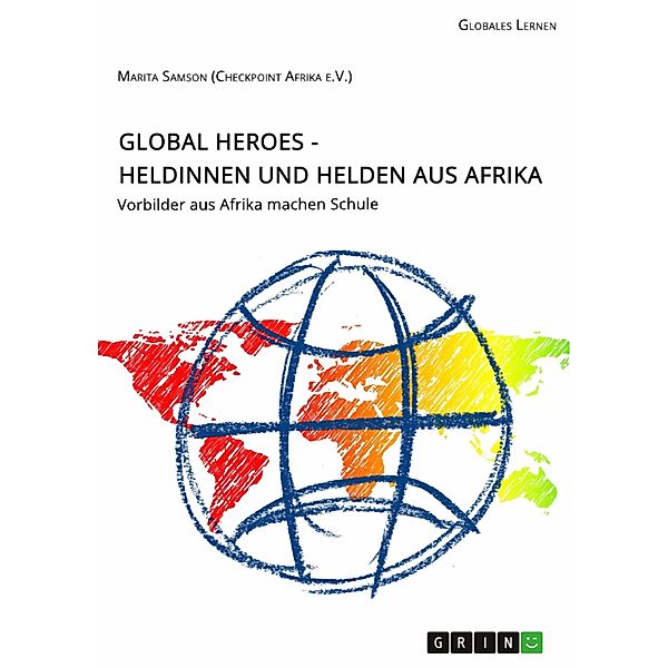 Global Heroes - Heldinnen und Helden aus Afrika, Marita Samson