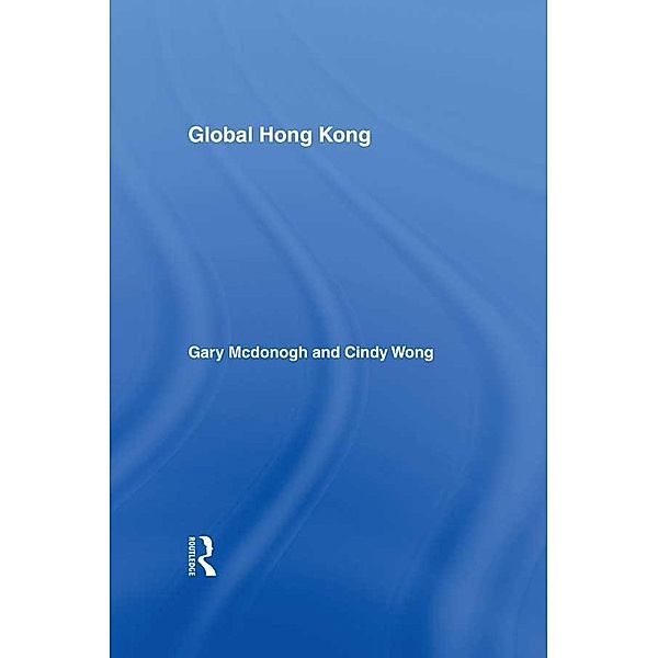 Global Hong Kong, Cindy Wong, Gary McDonogh