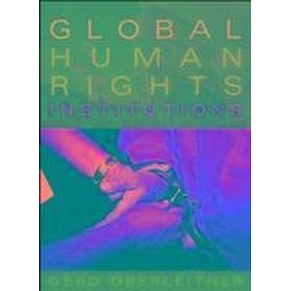 Global Human Rights Institutions, Gerd Oberleitner