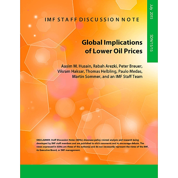 Global Implications of Lower Oil Prices, Peter Breuer, Rabah Arezki, Aasim M. Husain