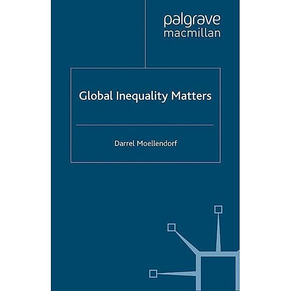 Global Inequality Matters, D. Moellendorf
