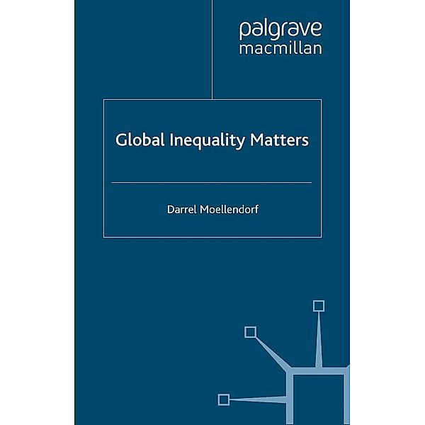 Global Inequality Matters / Global Ethics, D. Moellendorf