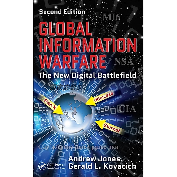 Global Information Warfare, Andrew Jones, Gerald L. Kovacich