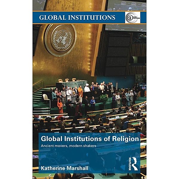 Global Institutions of Religion, Katherine Marshall