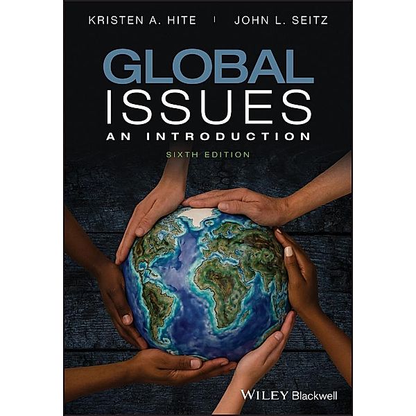 Global Issues, Kristen A. Hite, John L. Seitz