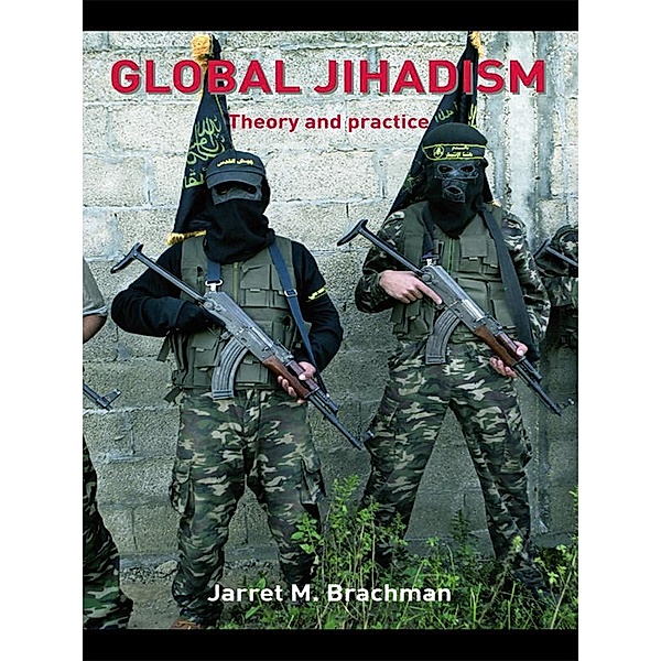 Global Jihadism, Jarret M. Brachman