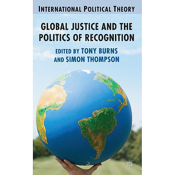 Global Justice and the Politics of Recognition / International Political Theory