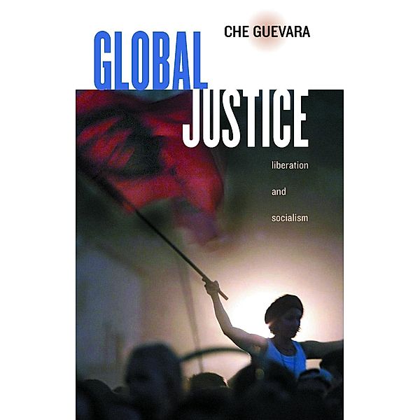 Global Justice / Ocean Press, Ernesto Che Guevara