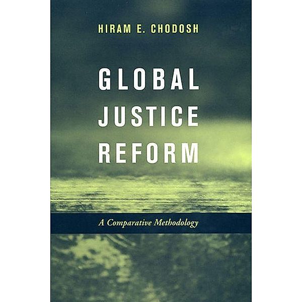 Global Justice Reform, Hiram E. Chodosh