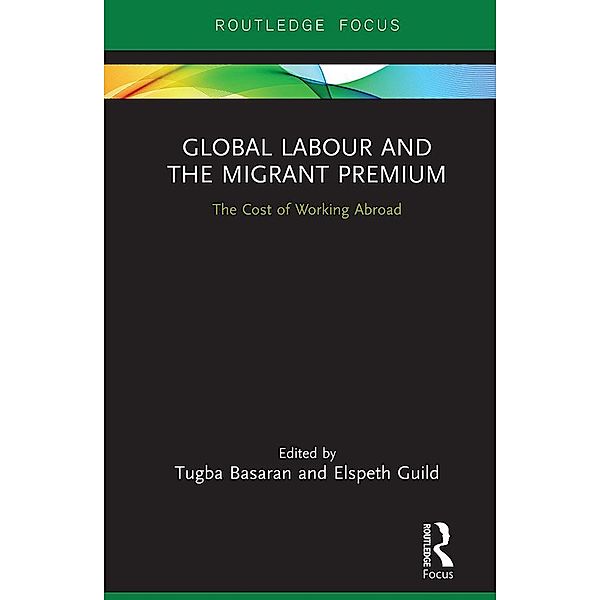 Global Labour and the Migrant Premium