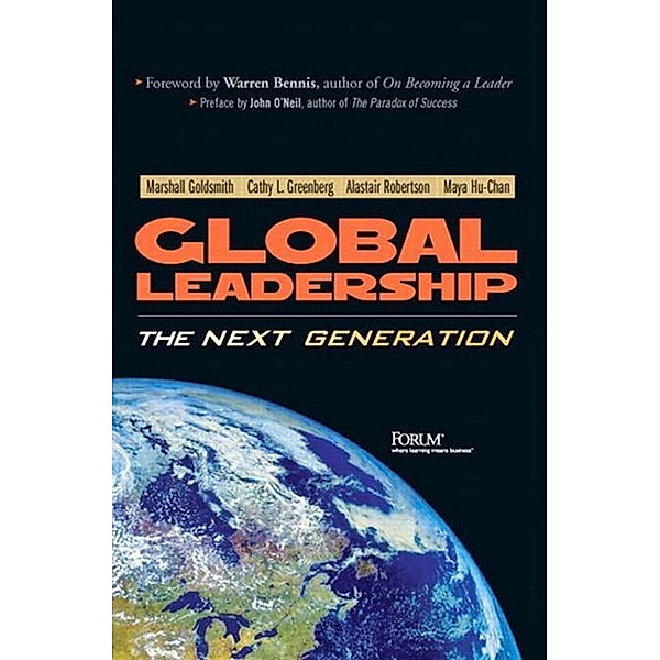 Global Leadership, Marshall Goldsmith, Cathy Greenberg, Alastair Robertson, Maya Hu-Chan