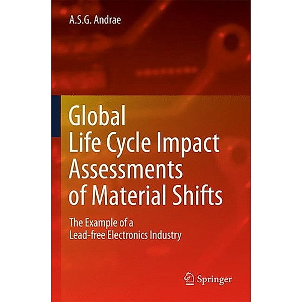 Global Life Cycle Impact Assessments of Material Shifts, Anders S. G. Andrae