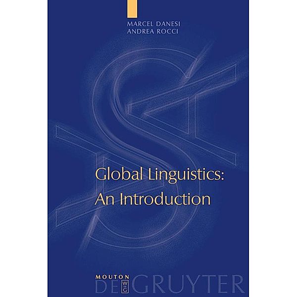 Global Linguistics, Marcel Danesi, Andrea Rocci