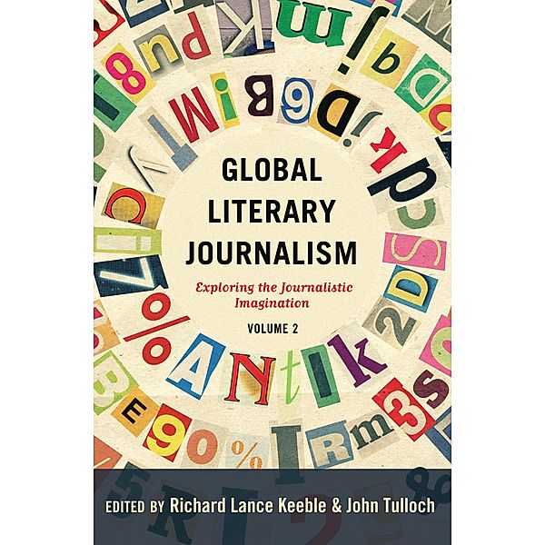 Global Literary Journalism / Mass Communication and Journalism Bd.15