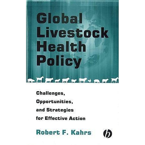Global Livestock Health Policy, Robert F. Kahrs