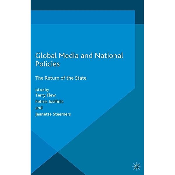 Global Media and National Policies / Palgrave Global Media Policy and Business