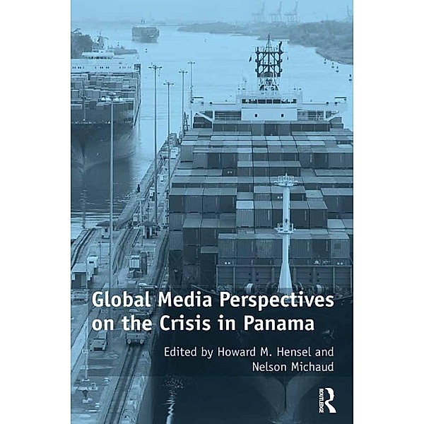 Global Media Perspectives on the Crisis in Panama, Nelson Michaud