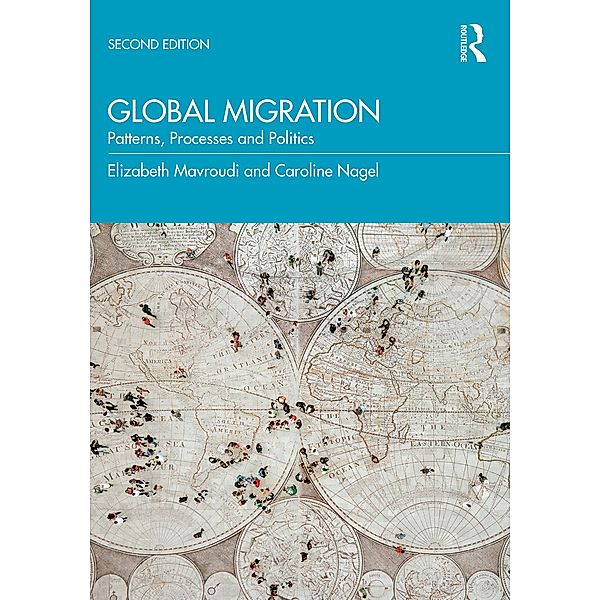 Global Migration, Elizabeth Mavroudi, Caroline Nagel