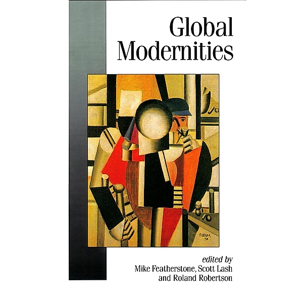 Global Modernities / Published in association with Theory, Culture & Society
