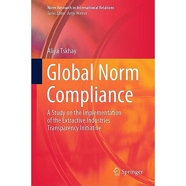 Global Norm Compliance / Norm Research in International Relations, Aliya Tskhay