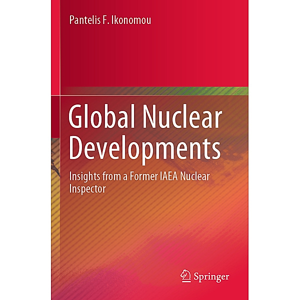 Global Nuclear Developments, Pantelis F. Ikonomou
