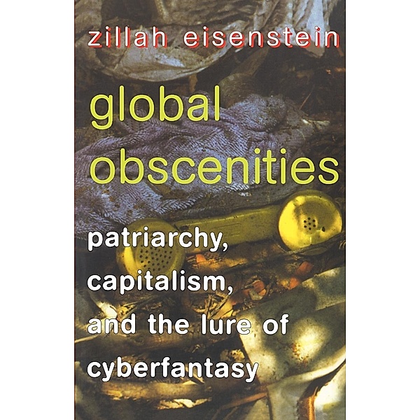 Global Obscenities, Zillah Eisenstein