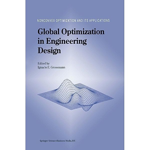 Global Optimization in Engineering Design / Nonconvex Optimization and Its Applications Bd.9
