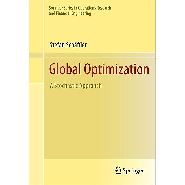 Global Optimization / Springer Series in Operations Research and Financial Engineering, Stefan Schäffler