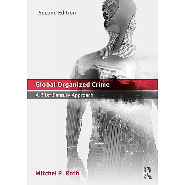 Global Organized Crime, Mitchel P. Roth