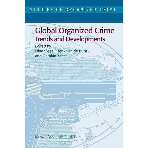 Global Organized Crime / Studies of Organized Crime Bd.3