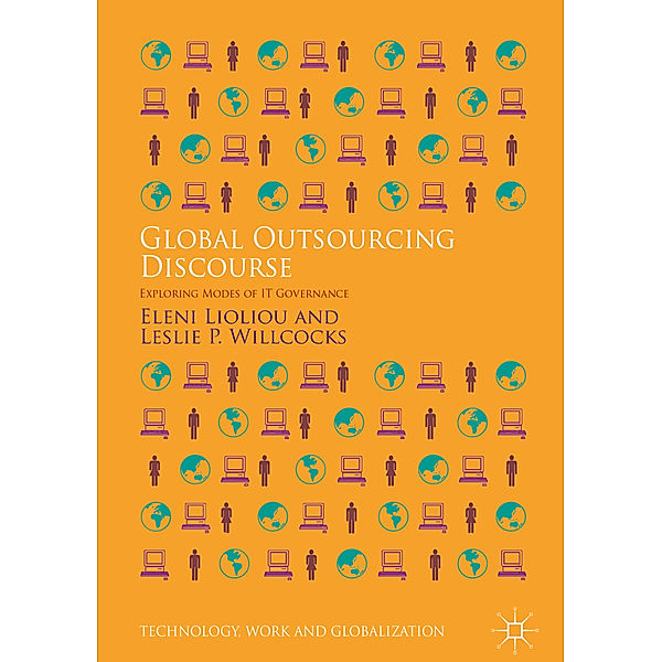 Global Outsourcing Discourse, Eleni Lioliou, Leslie P. Willcocks