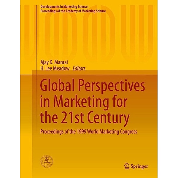 Global Perspectives in Marketing for the 21st Century / Developments in Marketing Science: Proceedings of the Academy of Marketing Science