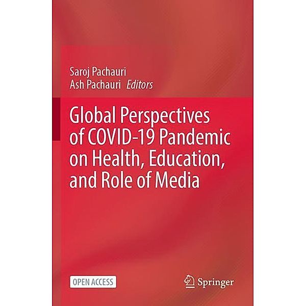 Global Perspectives of COVID-19 Pandemic on Health, Education, and Role of Media