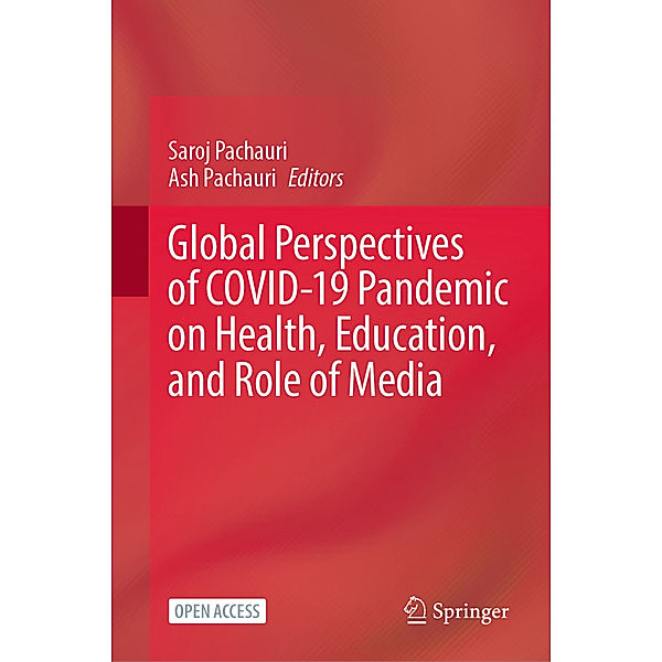 Global Perspectives of COVID-19 Pandemic on Health, Education, and Role of Media