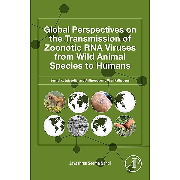 Global Perspectives of the Transmission of Zoonotic RNA Viruses from Wild Animal Species to Humans, Jayashree Seema Nandi