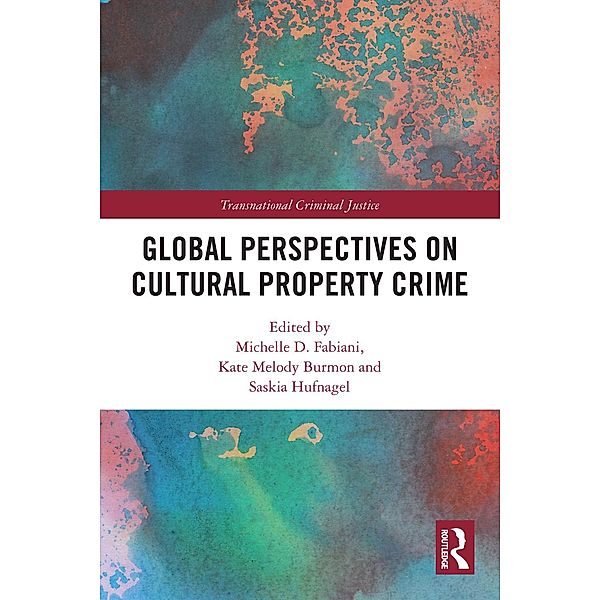 Global Perspectives on Cultural Property Crime