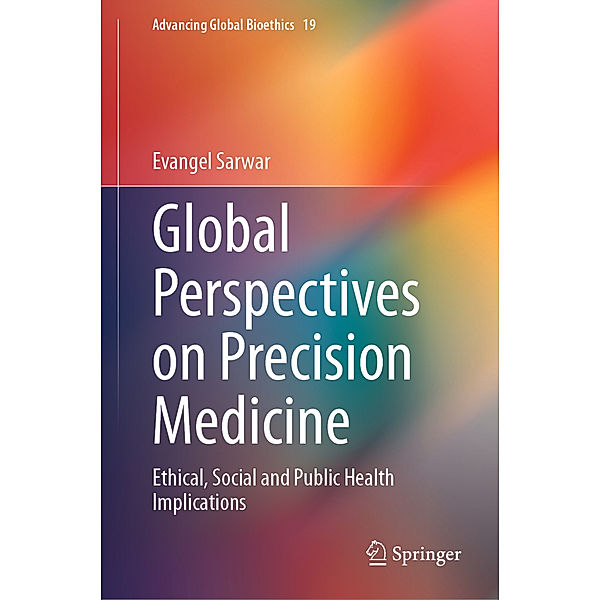 Global Perspectives on Precision Medicine, Evangel Sarwar