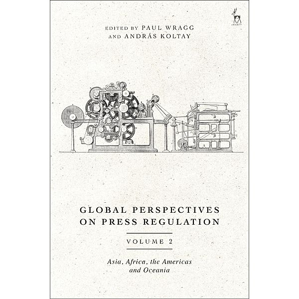 Global Perspectives on Press Regulation, Volume 2