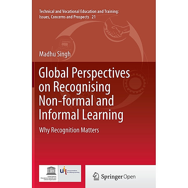 Global Perspectives on Recognising Non-formal and Informal Learning, Madhu Singh