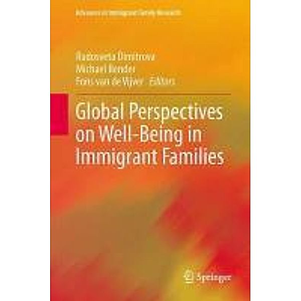 Global Perspectives on Well-Being in Immigrant Families / Advances in Immigrant Family Research Bd.1