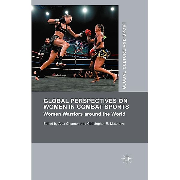 Global Perspectives on Women in Combat Sports / Global Culture and Sport Series