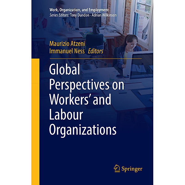 Global Perspectives on Workers' and Labour Organizations