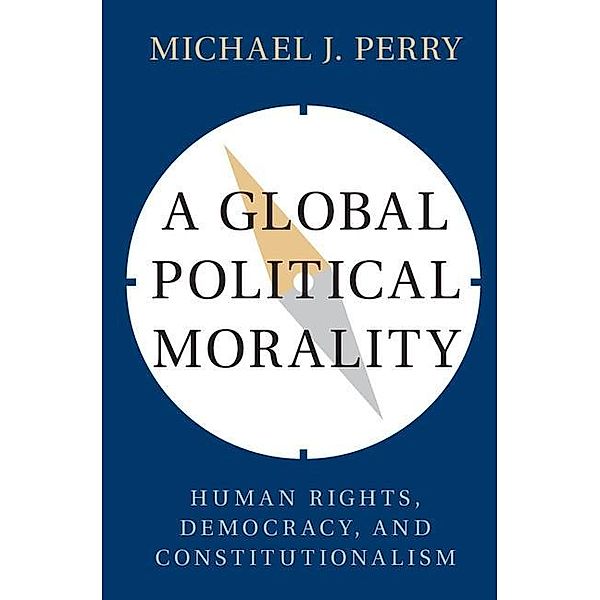 Global Political Morality, Michael J. Perry