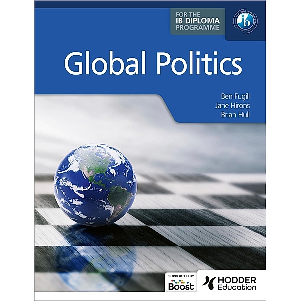 Global Politics for the IB Diploma, Ben Fugill, Brian Hull, Jane Hirons