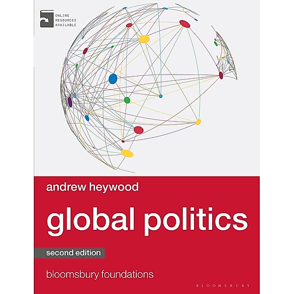 Global Politics / Macmillan Foundations Series, Andrew Heywood