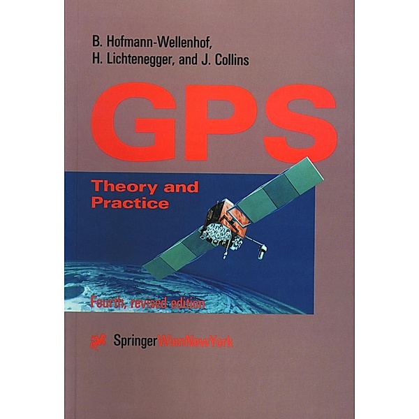 Global Positioning System, Bernhard Hofmann-Wellenhof, Herbert Lichtenegger, James Collins