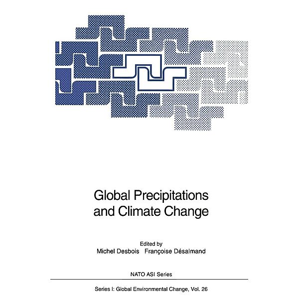 Global Precipitations and Climate Change / Nato ASI Subseries I: Bd.26