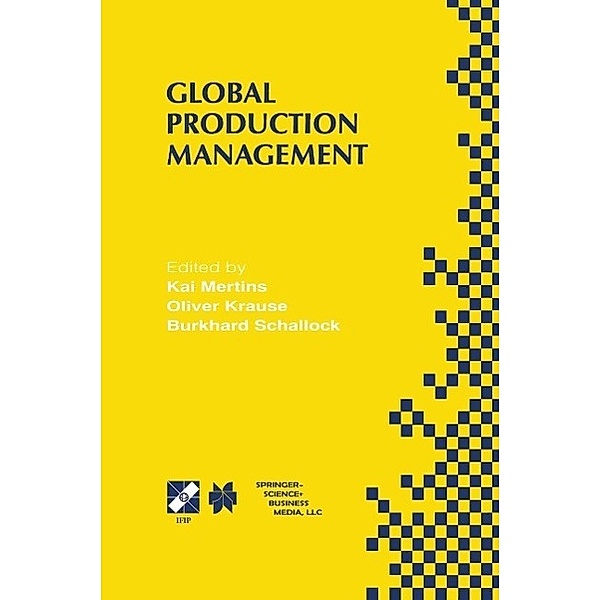 Global Production Management / IFIP Advances in Information and Communication Technology Bd.24